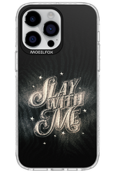 Slay with Me - Apple iPhone 14 Pro Max