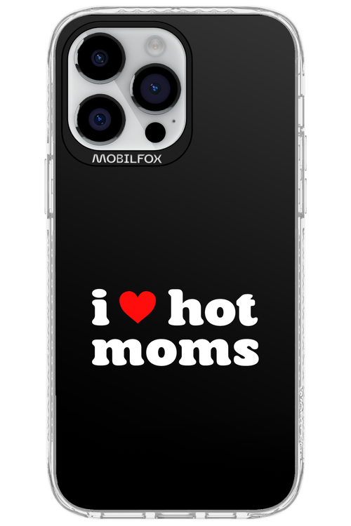 I love hot moms 2.0 - Apple iPhone 14 Pro Max