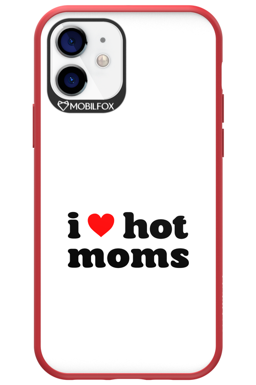 I love hot moms W 2.0 - Apple iPhone 12
