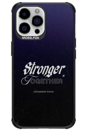 Stronger Together - Apple iPhone 13 Pro Max