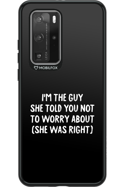 She was right 2.0 - Huawei P40 Pro