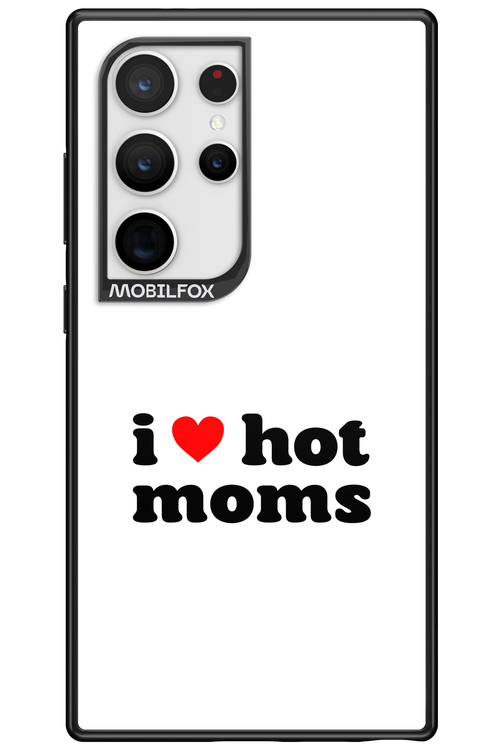 I love hot moms W - Samsung Galaxy S24 Ultra