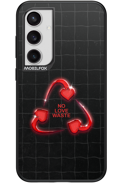 No Love Waste 2.0 - Samsung Galaxy S24+