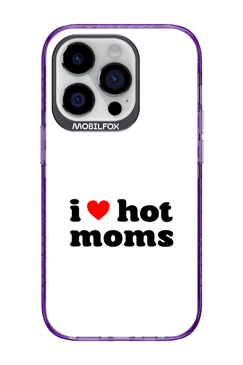 I love hot moms W - Apple iPhone 14 Pro
