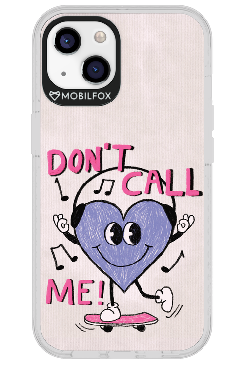 Don't Call Me! - Apple iPhone 13