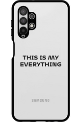 This is my everything - Samsung Galaxy A13 4G