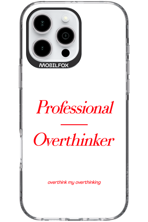 Pro Overthinker - Apple iPhone 16 Pro Max