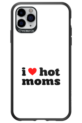 I love hot moms W 2.0 - Apple iPhone 11 Pro Max