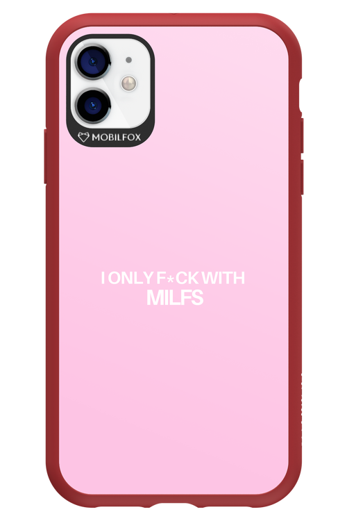 Only Milf Pink - Apple iPhone 11