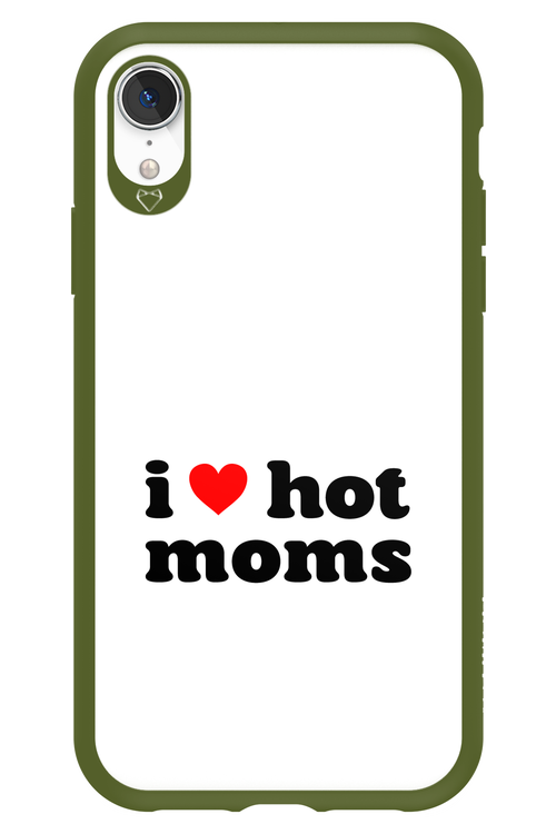 I love hot moms W - Apple iPhone XR