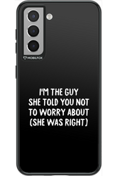 She was right 2.0 - Samsung Galaxy S21