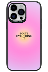 Don't Overthink It - Apple iPhone 14 Pro Max