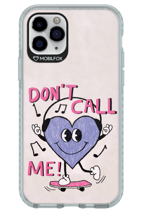 Don't Call Me! - Apple iPhone 11 Pro