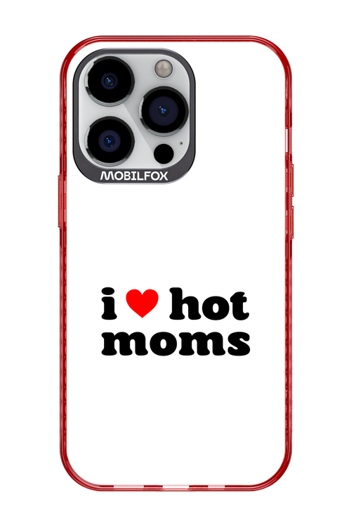 I love hot moms W 2.0 - Apple iPhone 13 Pro