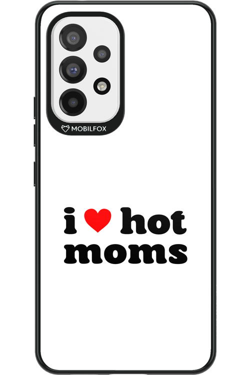 I love hot moms W 2.0 - Samsung Galaxy A53