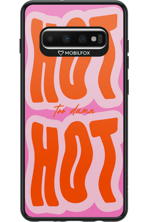 Too Damn Hot - Samsung Galaxy S10+
