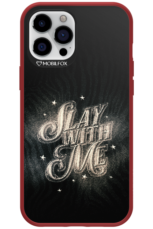 Slay with Me - Apple iPhone 12 Pro Max