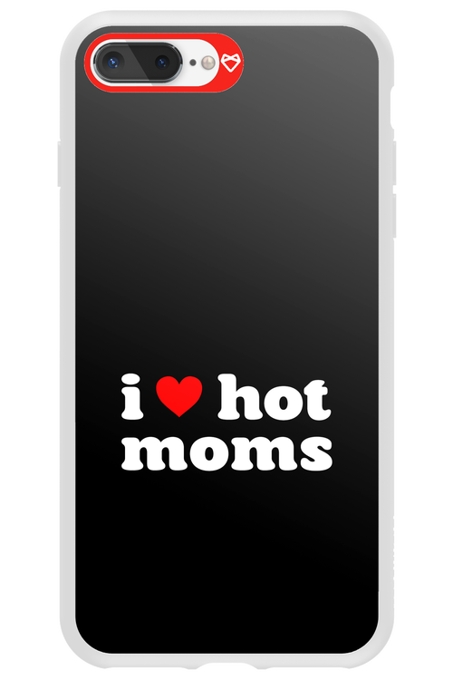 I love hot moms 2.0 - Apple iPhone 8 Plus