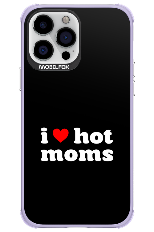 I love hot moms 2.0 - Apple iPhone 13 Pro Max