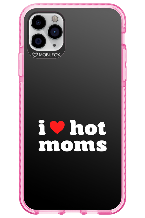 I love hot moms 2.0 - Apple iPhone 11 Pro Max