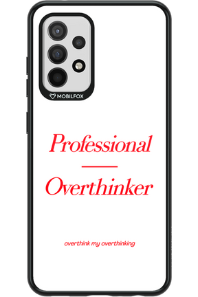 Pro Overthinker - Samsung Galaxy A52 / A52 5G / A52s