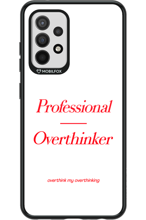 Pro Overthinker - Samsung Galaxy A52 / A52 5G / A52s