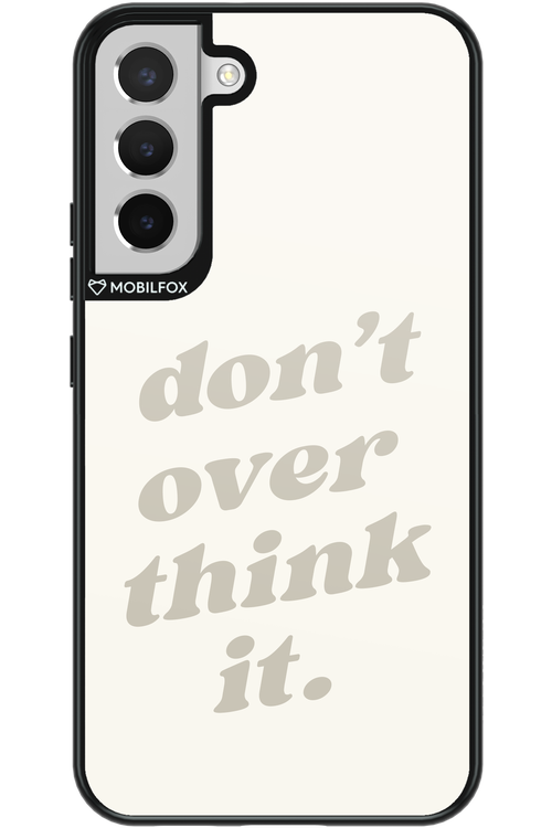 No OverThink - Samsung Galaxy S22+