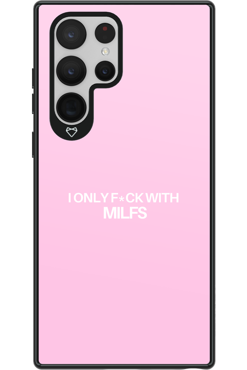 Only Milf Pink - Samsung Galaxy S22 Ultra