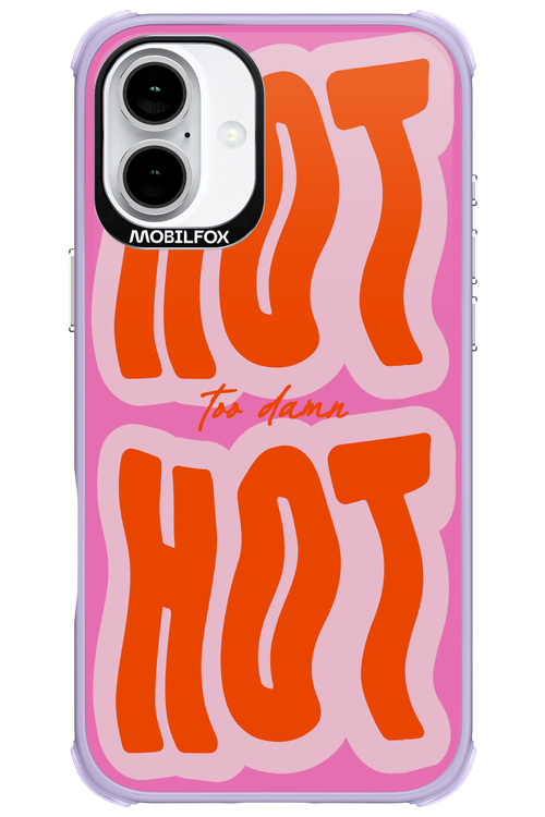 Too Damn Hot - Apple iPhone 16 Plus