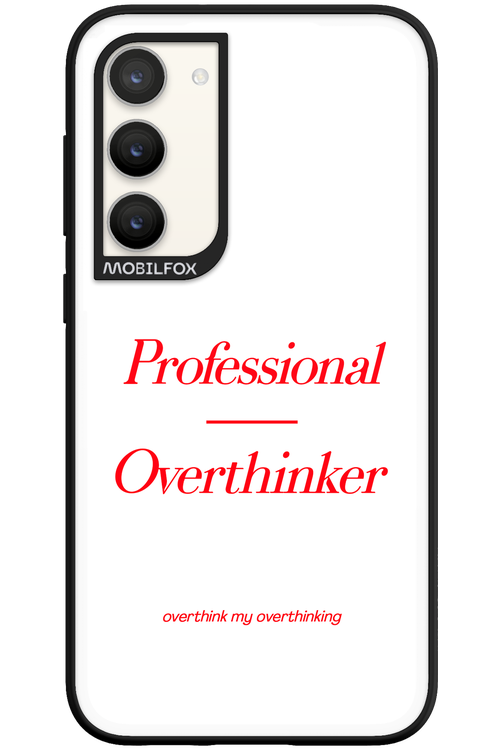 Pro Overthinker - Samsung Galaxy S23 Plus