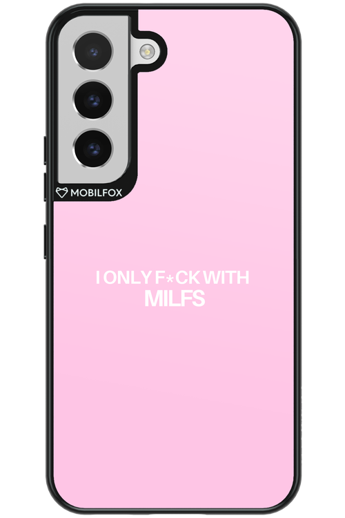 Only Milf Pink - Samsung Galaxy S22
