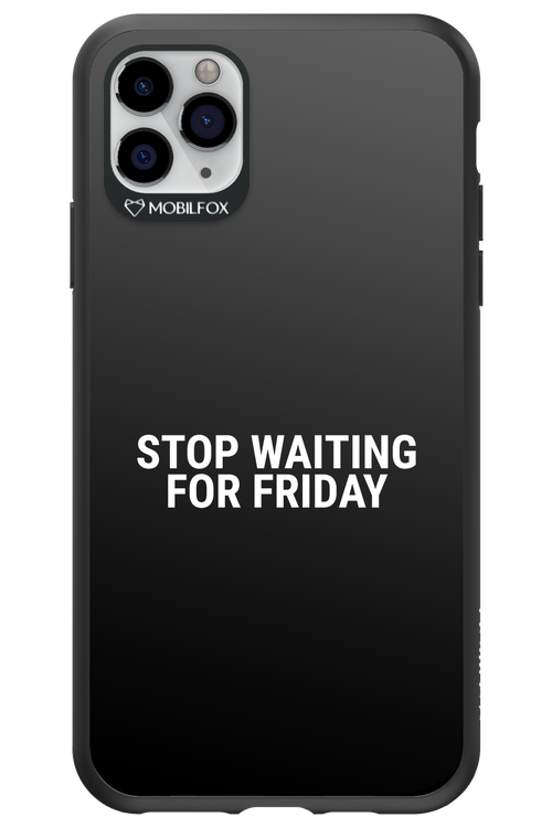 Stop waiting for Friday - Apple iPhone 11 Pro Max