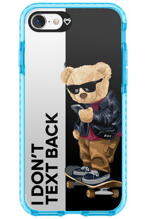I Don’t Text Back - Apple iPhone 7