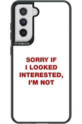 I'm not - Samsung Galaxy S21 FE