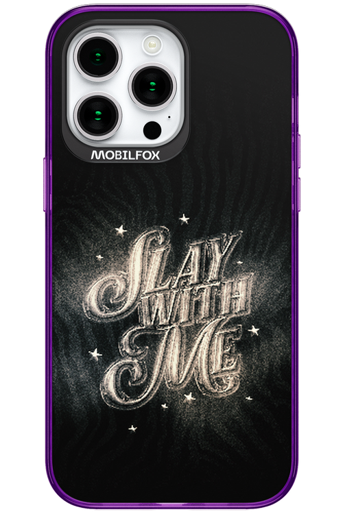 Slay with Me - Apple iPhone 15 Pro Max