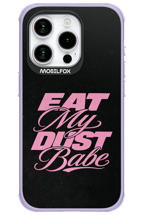 Eat My Dust 2.0 - Apple iPhone 15 Pro