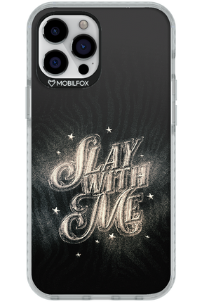 Slay with Me - Apple iPhone 12 Pro Max