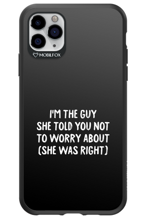 She was right 2.0 - Apple iPhone 11 Pro Max
