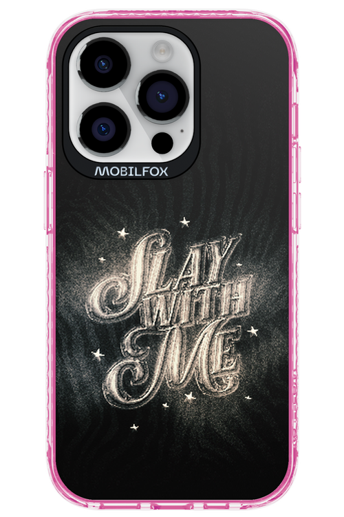 Slay with Me - Apple iPhone 14 Pro
