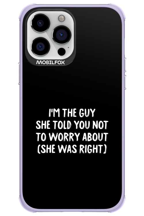 She was right 2.0 - Apple iPhone 13 Pro Max