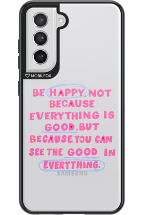 Be Happy - Samsung Galaxy S21 FE