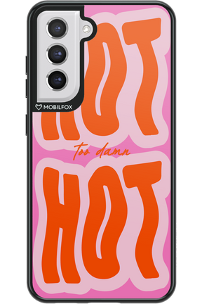 Too Damn Hot - Samsung Galaxy S21 FE