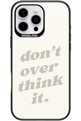 No OverThink - Apple iPhone 16 Pro Max