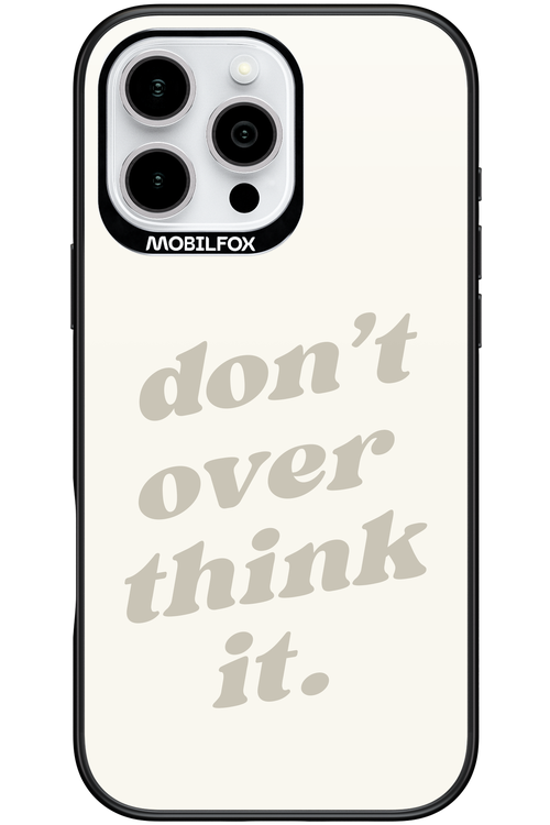 No OverThink - Apple iPhone 16 Pro Max