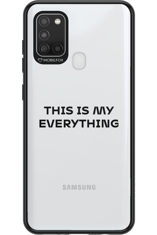 This is my everything - Samsung Galaxy A21 S