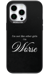 I'm Worse - Apple iPhone 15 Pro Max