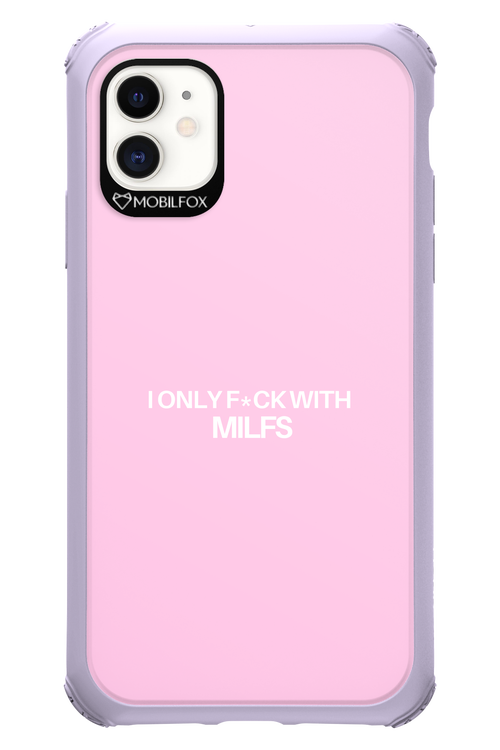 Only Milf Pink - Apple iPhone 11