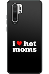 I love hot moms - Huawei P30 Pro