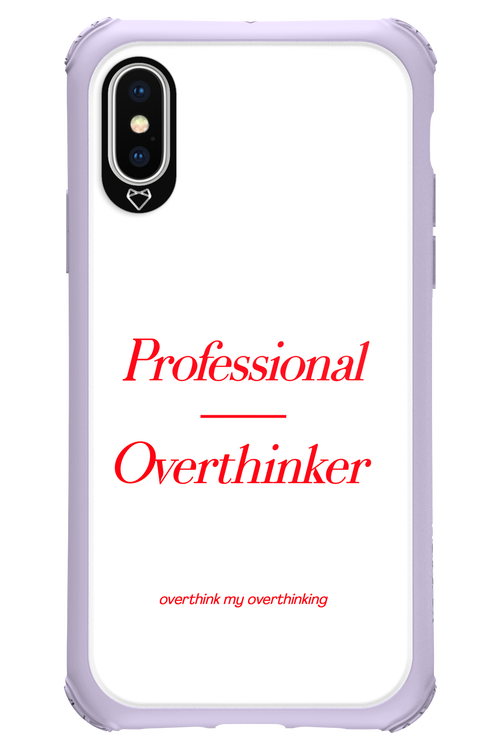 Pro Overthinker - Apple iPhone XS