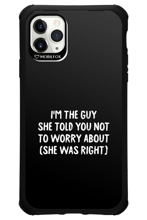 She was right 2.0 - Apple iPhone 11 Pro Max